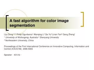 A fast algorithm for color image segmentation