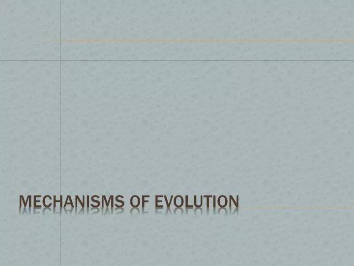 mechanisms of evolution