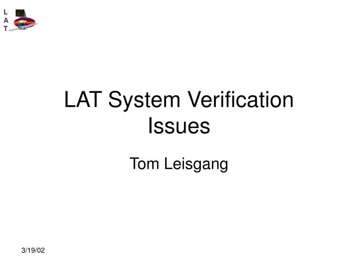 lat system verification issues