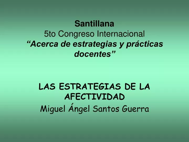 santillana 5to congreso internacional acerca de estrategias y pr cticas docentes
