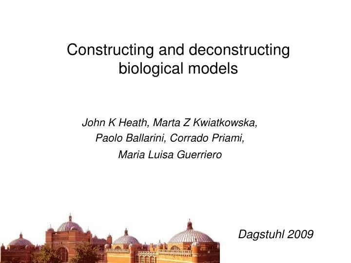 constructing and deconstructing biological models