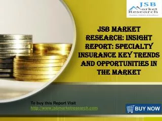 JSB Market Research: Specialty Insurance Market