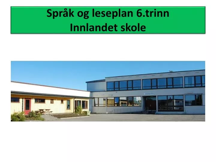 spr k og l eseplan 6 trinn innlandet skole