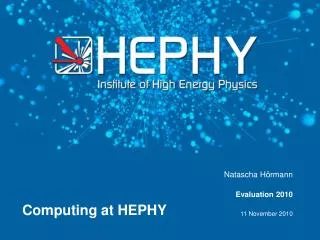 Computing at HEPHY