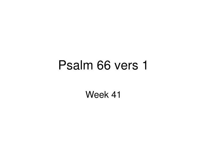 psalm 66 vers 1