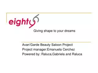 Avan’Garde Beauty Saloon Project Project manager:Emanuela Cerchez
