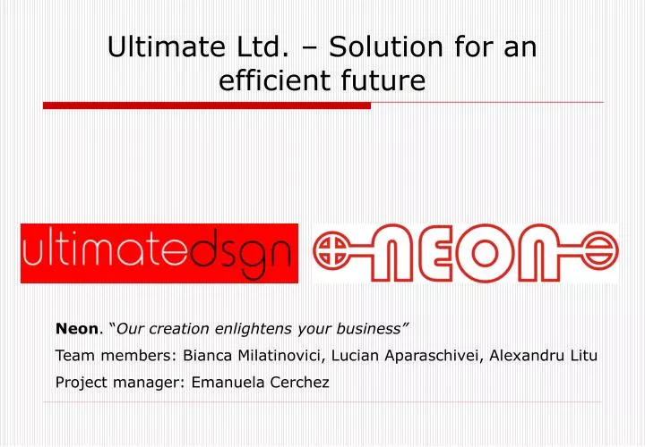 ultimate ltd solution for an efficient future