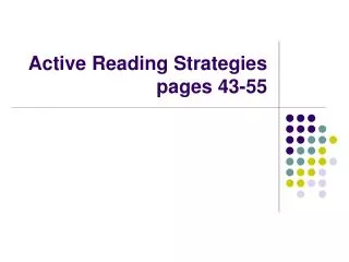 Active Reading Strategies pages 43-55