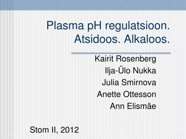 plasma ph regulatsioon atsidoos alkaloos