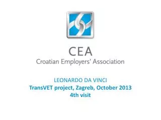 LEONARDO DA VINCI TransVET project, Zagreb, October 2013 4th visit