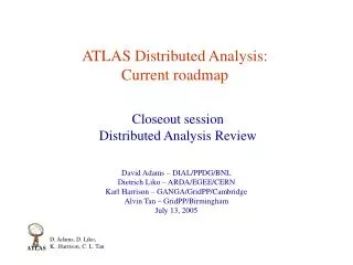 ATLAS Distributed Analysis: Current roadmap