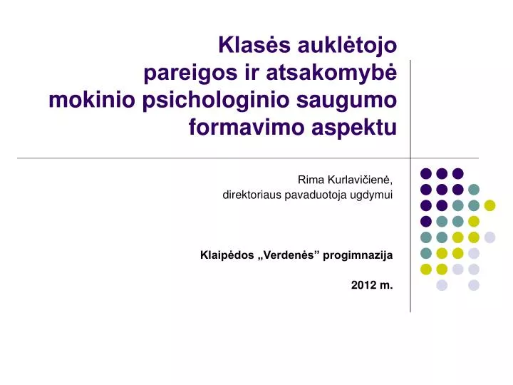 klas s aukl tojo pareigos ir atsakomyb mokinio psichologinio saugumo formavimo aspektu