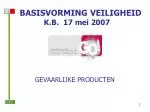 BASISVORMING VEILIGHEID - slide 1