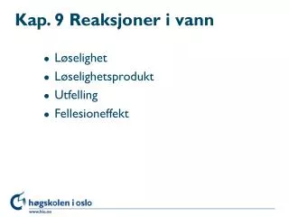 kap 9 reaksjoner i vann