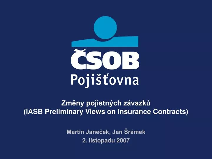 zm ny pojistn ch z vazk iasb preliminary views on insurance contracts