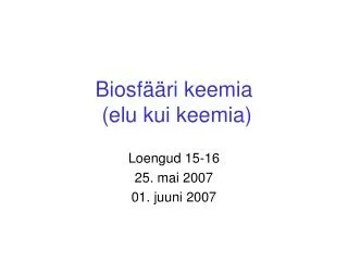 biosf ri keemia elu kui keemia