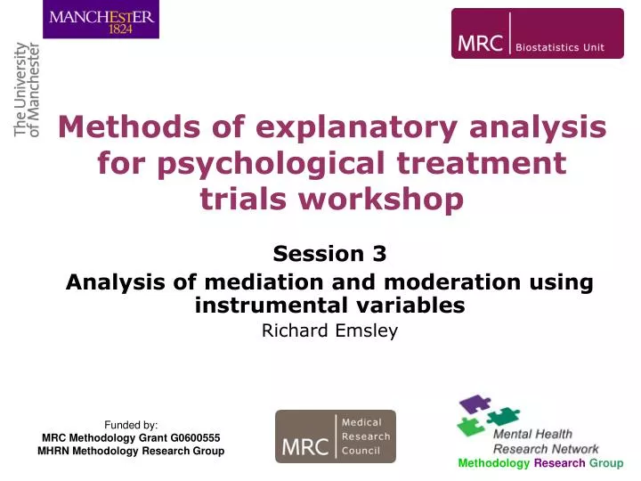 session 3 analysis of mediation and moderation using instrumental variables richard emsley