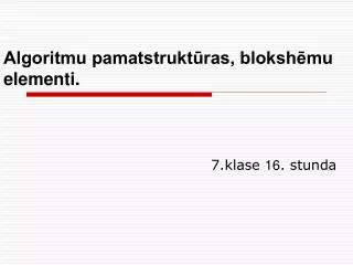 algoritmu pamatstrukt ras bloksh mu elementi