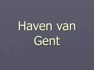 haven van gent