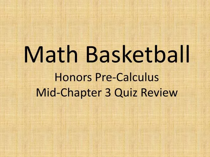 math basketball honors pre calculus mid chapter 3 quiz review