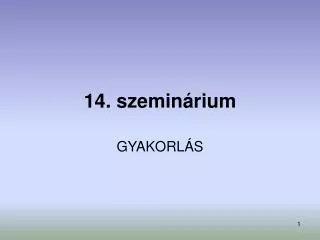 14 szemin rium