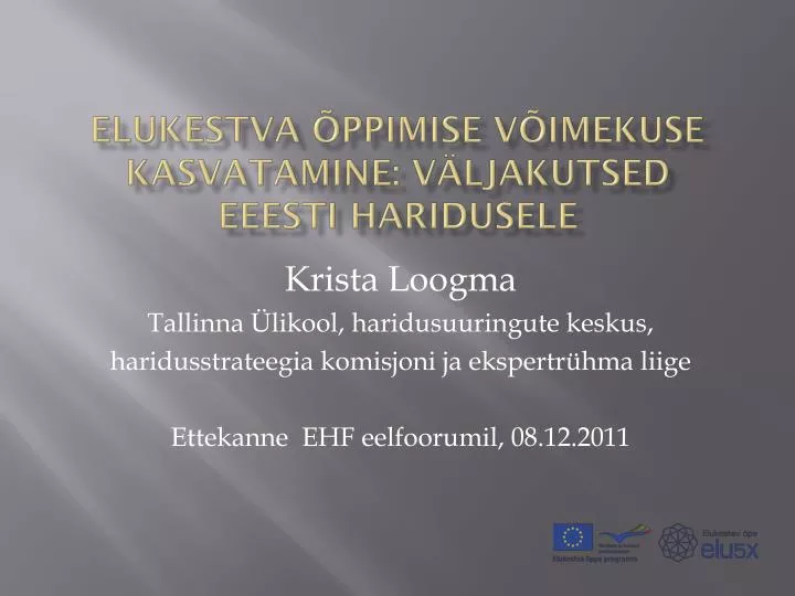 elukestva ppimise v imekuse kasvatamine v ljakutsed eeesti haridusele