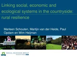 Linking social, economic and ecological systems in the countryside: rural resilience