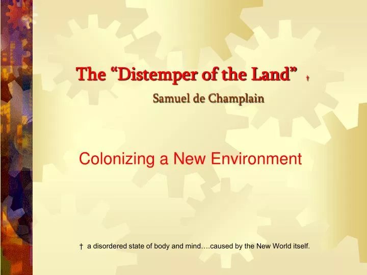 the distemper of the land samuel de champlain