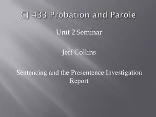 CJ 433 Probation and Parole