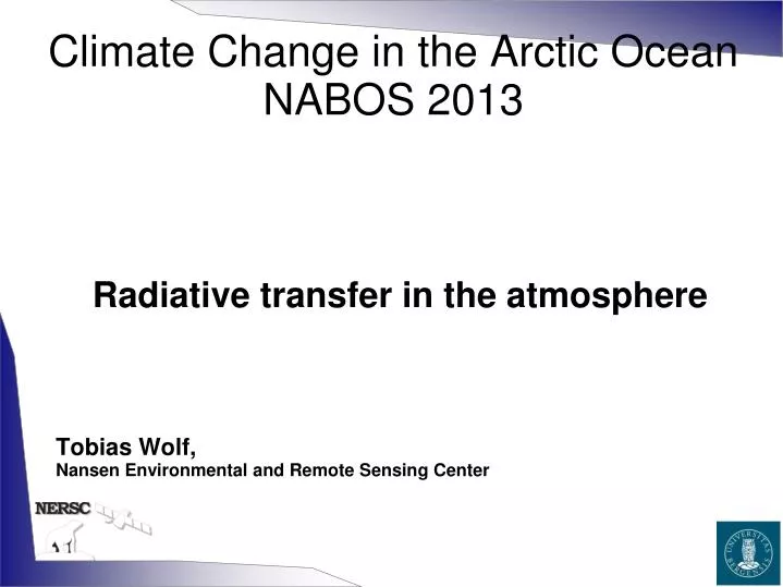 radiative transfer in the atmosphere tobias wolf nansen environmental and remote sensing center