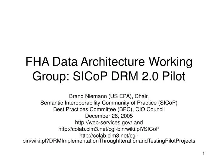 fha data architecture working group sicop drm 2 0 pilot