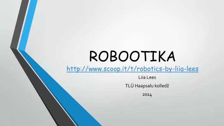 robootika http www scoop it t robotics by liia lees