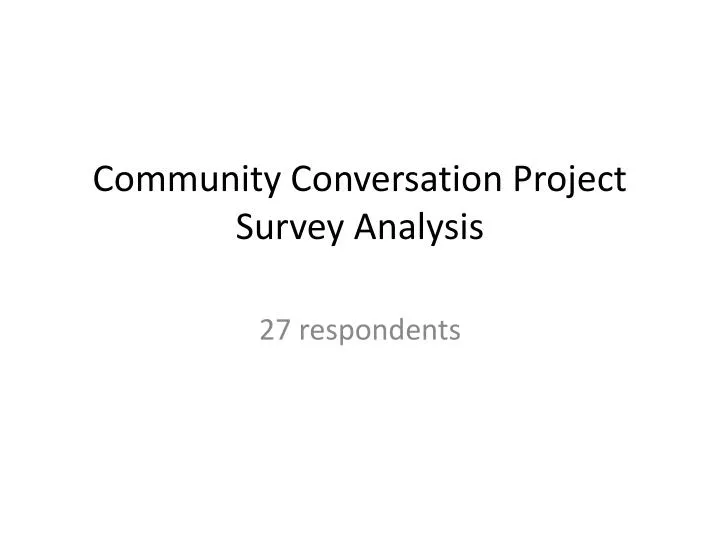 community conversation project survey analysis