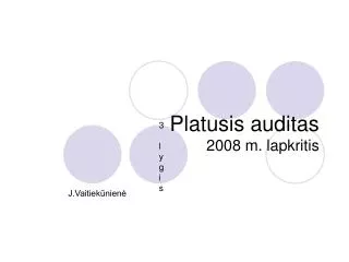 platusis auditas
