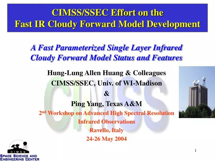 cimss ssec effort on the fast ir cloudy forward model development