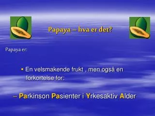 Papaya – hva er det?