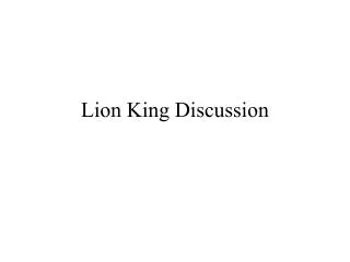 Lion King Discussion
