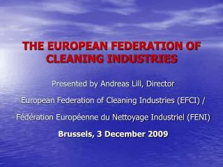 THE EUROPEAN FEDERATION OF CLEANING INDUSTRIES