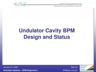 Undulator Cavity BPM Design and Status