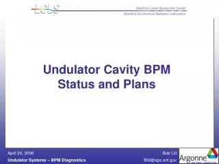 Undulator Cavity BPM Status and Plans
