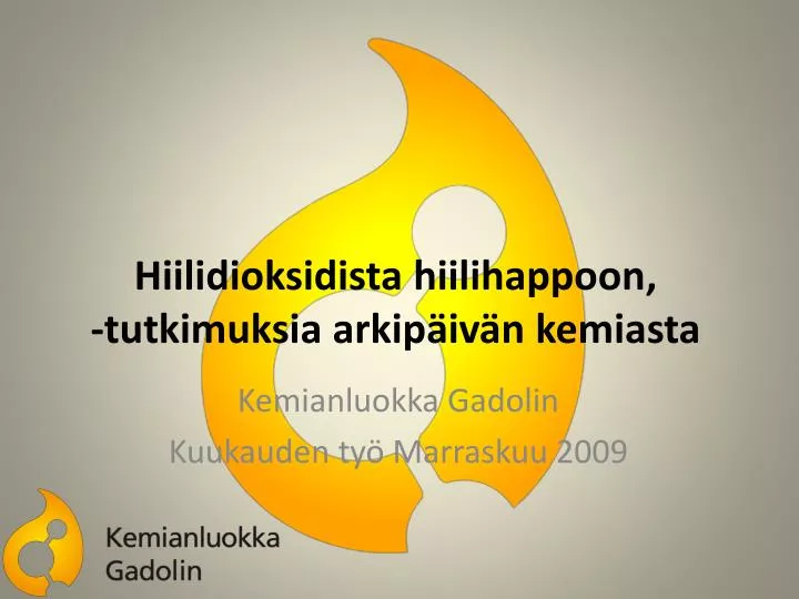 hiilidioksidista hiilihappoon tutkimuksia arkip iv n kemiasta