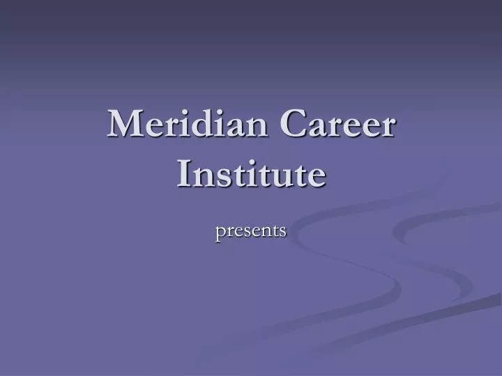 meridian career institute