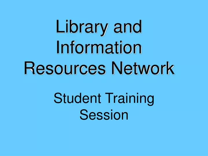 library and information resources network