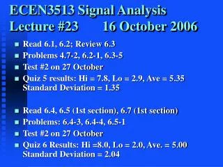 ECEN3513 Signal Analysis Lecture #23 16 October 2006