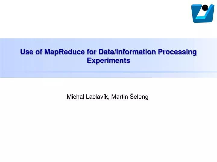 use of mapreduce for data information processing experiments