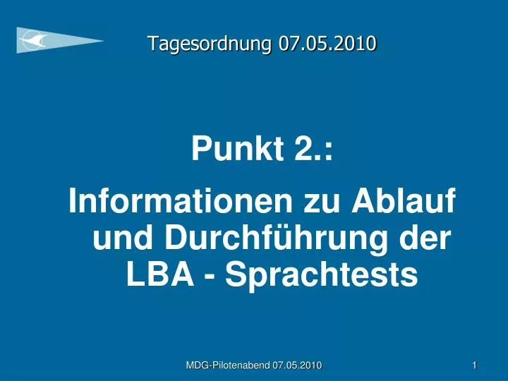 tagesordnung 07 05 2010 punkt 2 informationen zu ablauf und durchf hrung der lba sprachtests