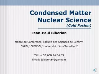 Condensed Matter Nuclear Science (Cold Fusion)