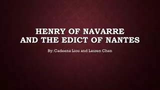 Henry of Navarre and the edict of Nantes