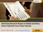 Global and China Electro Hydraulic Servo Valve 2014-2018 - slide 1