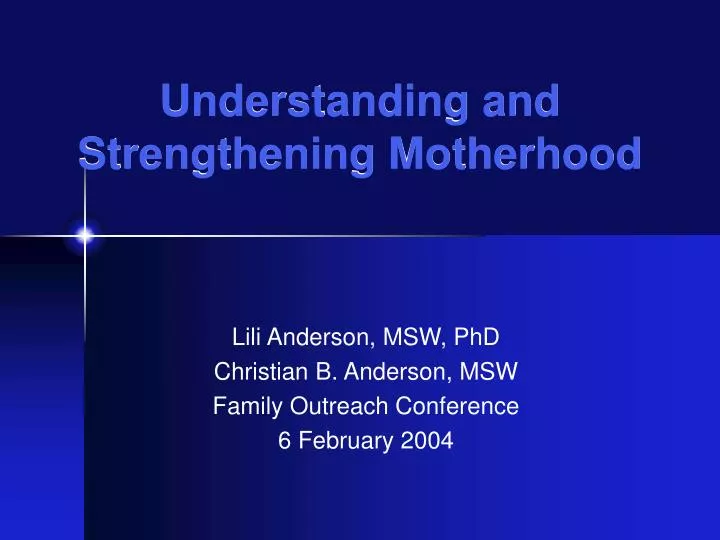 understanding and strengthening motherhood
